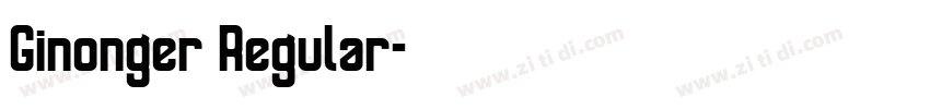 Ginonger Regular字体转换 Ginonger Regular字体转换
